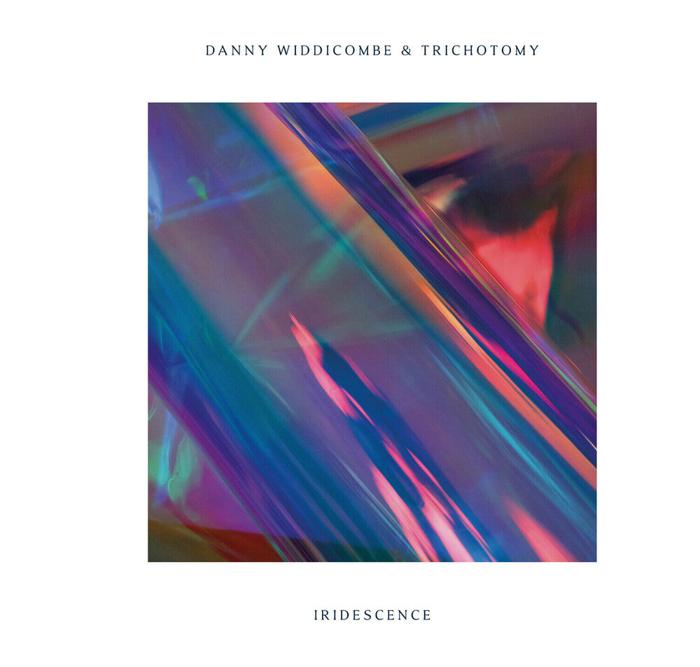 Pre-Order: Widdicombe, Danny & Trichotomy - Iridescence