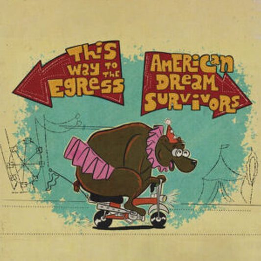 Pre-Order: Way To The Egress & American Dream Survivors - This Way To The Egress / American Dream Survivors