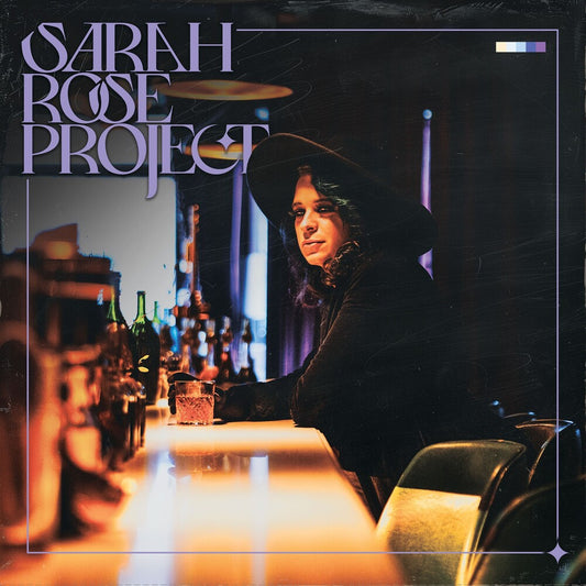 Pre-Order: Sarah Rose Project - Sarah Rose Project