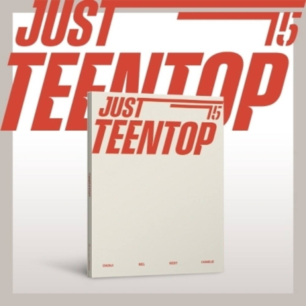 the album cover for Teen Top - Just 15, Just Teen Top - CD Version - incl. 88pg Photobook, Sticker Pack w/Holder, Mini-Fan, Photocard, Special Photocard + Fold