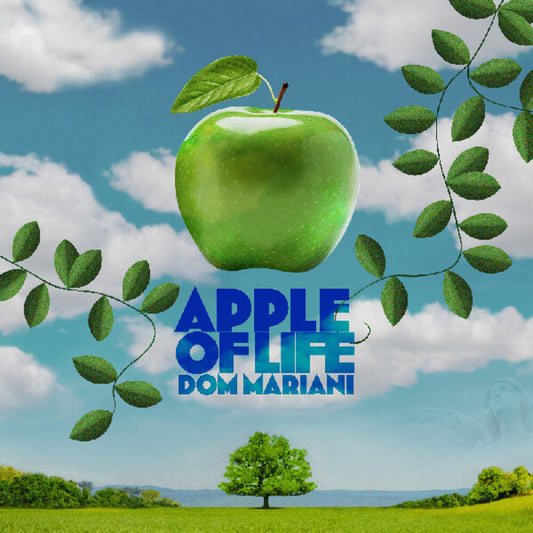 Pre-Order: Dom Mariani - Apple Of Life