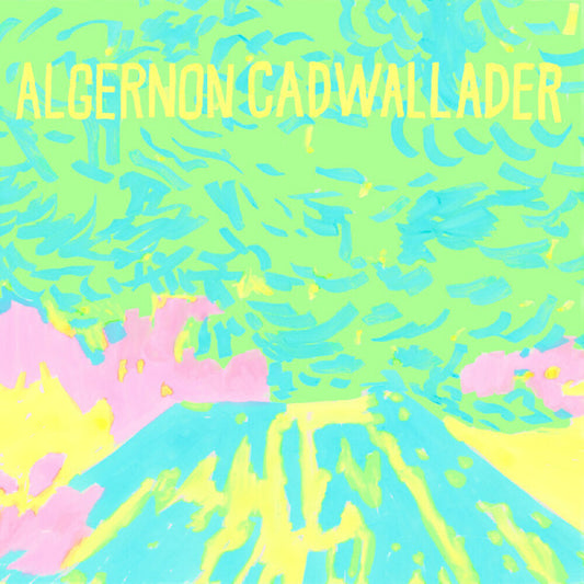 the album cover for Algernon Cadwallader	 - Trying Not to Have a Thought [Indie Exclusive Opaque Yellow LP]
