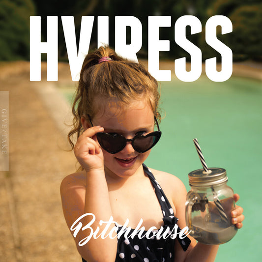 Pre-Order: Hviress - Bitchhouse