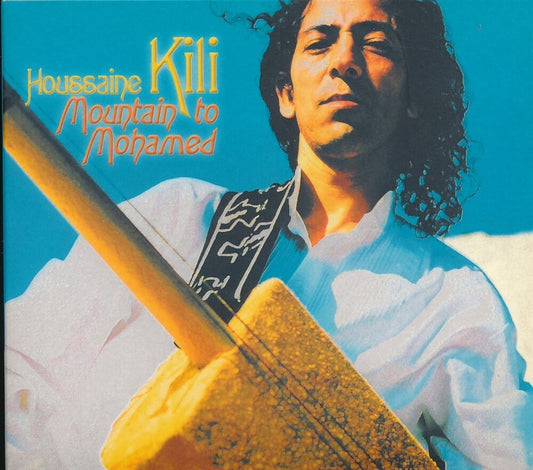 Pre-Order: El Kili  Houssaine - Mountain To Mohamed