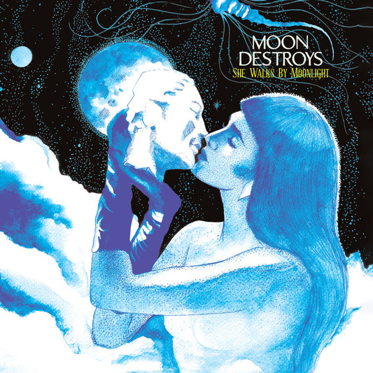 Pre-Order: Moon Destroys - She Walks By Moonlight