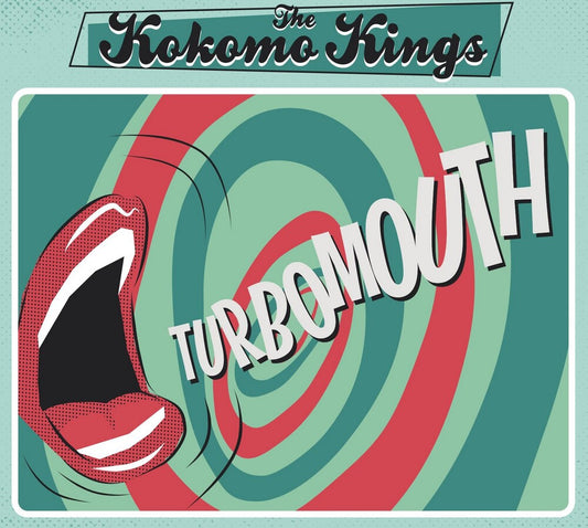 Pre-Order: Kokomo Kings - Turbomouth