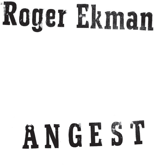 Pre-Order: Roger Ekman - Angest
