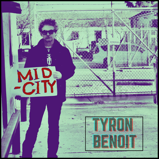 Pre-Order: Tyron Benoit - Mid City