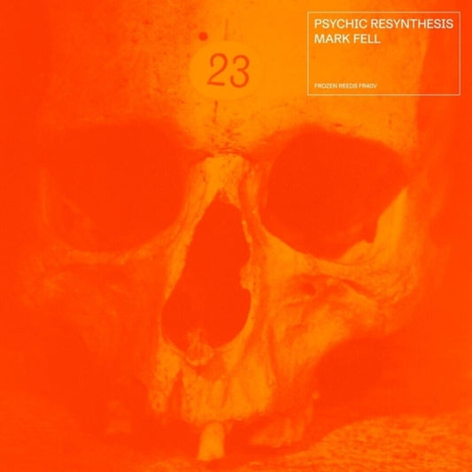 Pre-Order: Mark Fell - Psychic Resynthesis