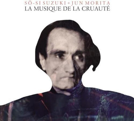 Pre-Order: Soushi Suzuki - La Musique De La Cruaute