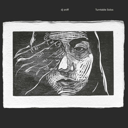 Pre-Order: DJ Sniff - Turntable Solos