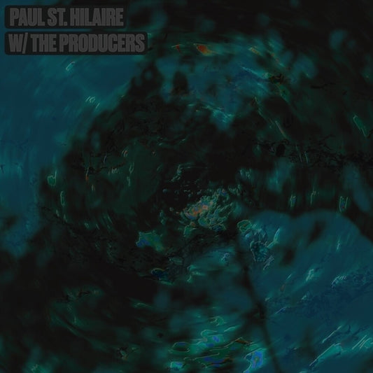 Pre-Order: St Paul Hilaire - W/Producers