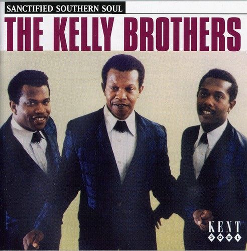 the album cover for Kelly Brothers - Sanctified Soul [Import]