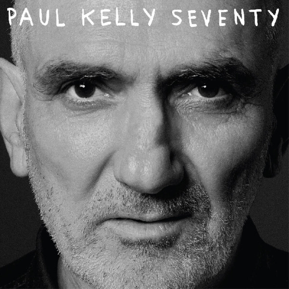 Pre-Order: Paul Kelly - Seventy [LP]