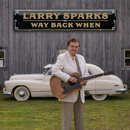 Pre-Order: Sparks, Larry - Way Back when
