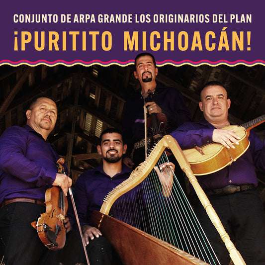 Pre-Order: Los Originarios Del Plan - Puritito Michoacan: Conjunto De Arpa Grande