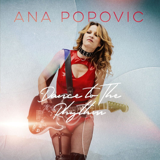 Pre-Order: Ana Popovic - Dance To The Rhythm (Gate)