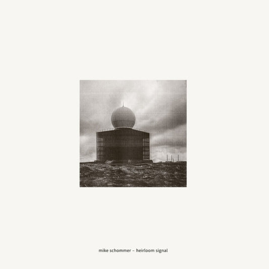 Pre-Order: Mike Schommer - Heirloom Signal (Ep)