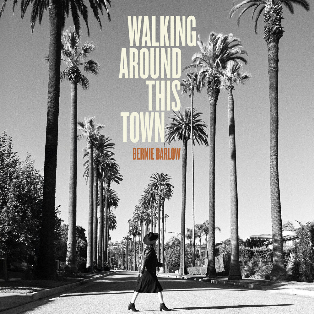 Pre-Order: Bernie Barlow - Walking Around This Town