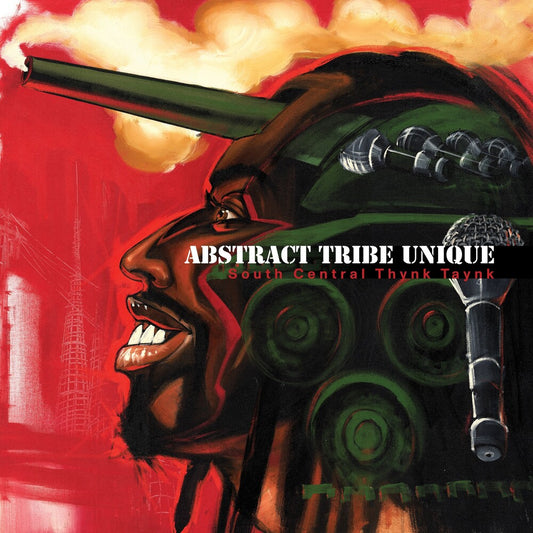 Pre-Order: Abstract Tribe Unique - South Central Thynk Taynk [Remastered]