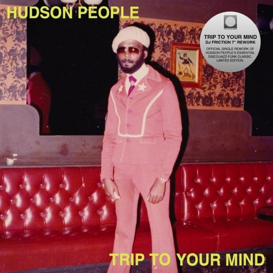 Pre-Order: Hudson People - Trip To Your Mind (Dj Friction Rework) (Ep)