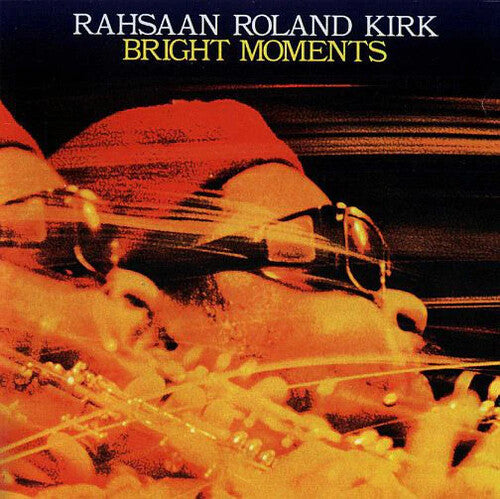 cover art for rahsaan roland kirk - bright moments