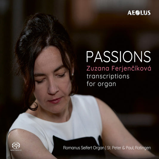 Pre-Order: Zuzana Ferjencikova - Passions - Transcriptions For Organ [CD]