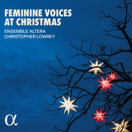 Pre-Order: Ensemble Altera - Feminine Voices At Christmas [CD]