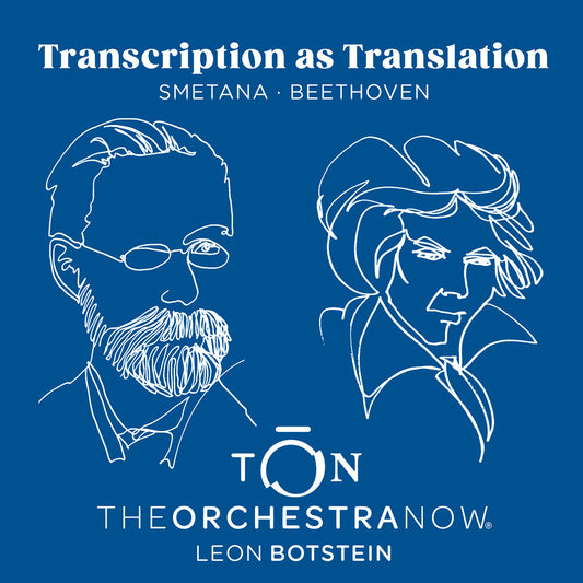 Pre-Order: Orchestra Now - Transcription As Translation - Beethoven & Smetana [CD]