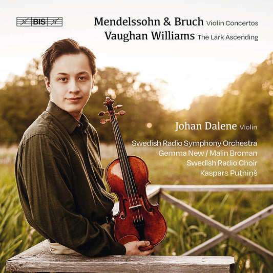 Pre-Order: Johan Dalene - Mendelssohn - Bruch - Vaughan Williams [CD]