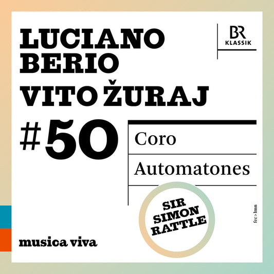 Pre-Order: Symphonieochester Des Bayerischen Rundfunks - 50 - Berio: Coro: Zuraj: Automatones [CD]