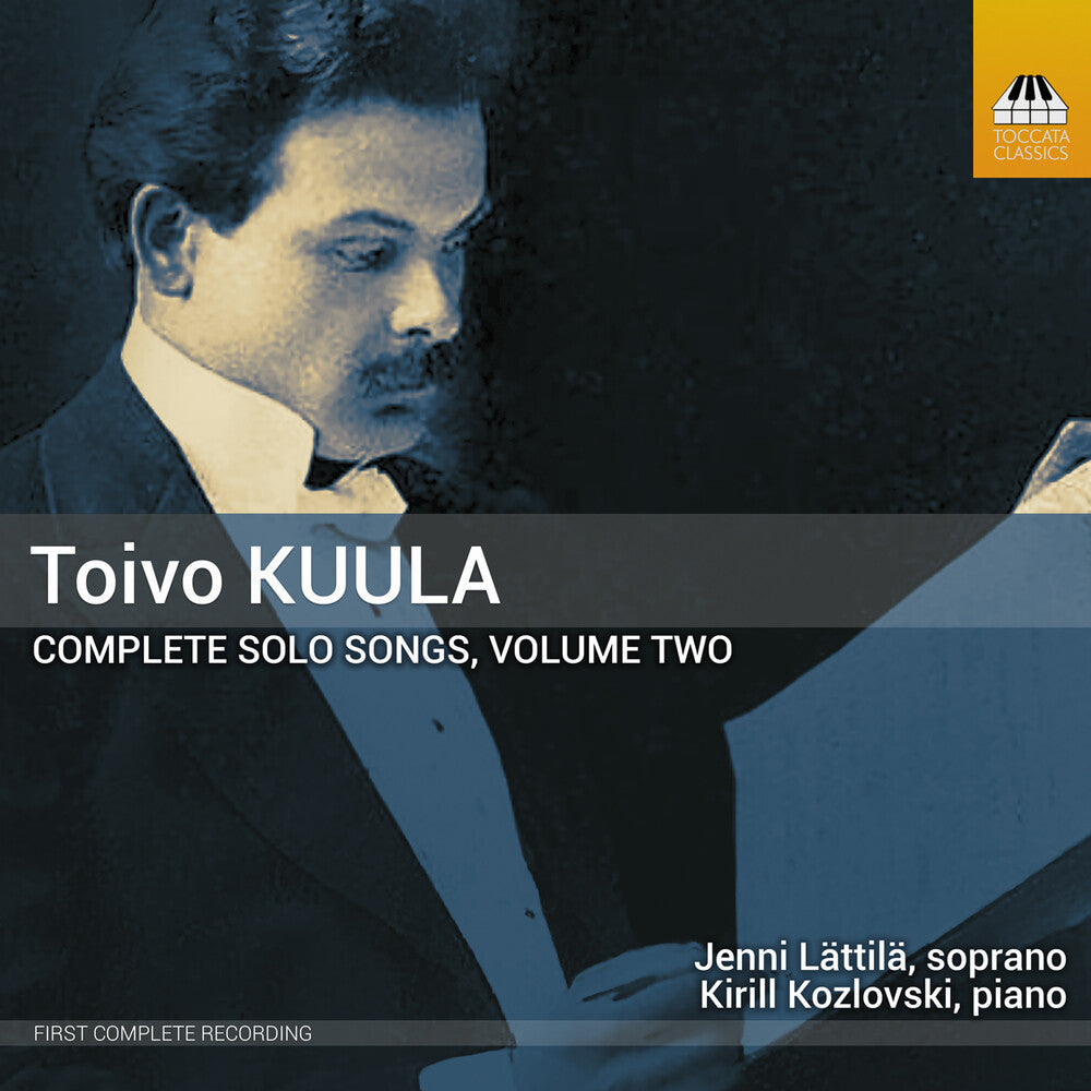 Jenni Lättilä - Toivo Kuula: Complete Solo Songs Vol. 2 [CD]