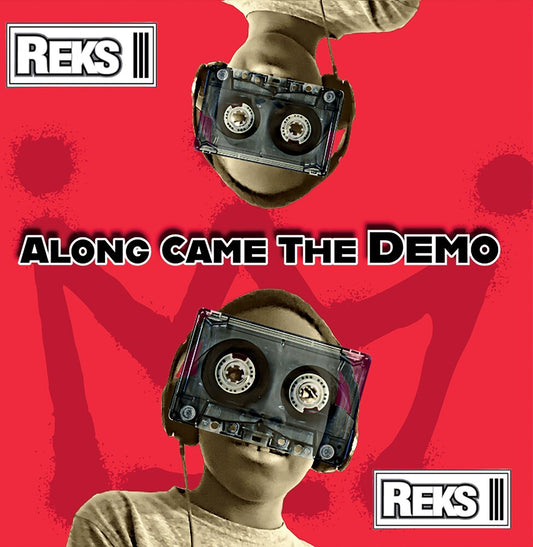 Pre-Order: Reks - Along Came The Demo