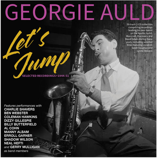 the album cover for Georgie Auld - Let's Jump: Selected Recordings 1944-51
