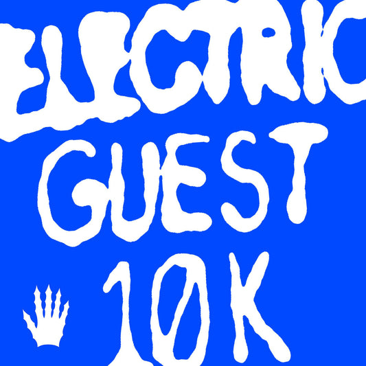 Pre-Order: Electric Guest - 10k