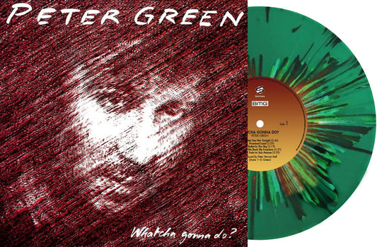 the album cover for Peter Green - Whatcha Gonna Do - Ltd Green Vinyl [Colored Vinyl] (Grn)