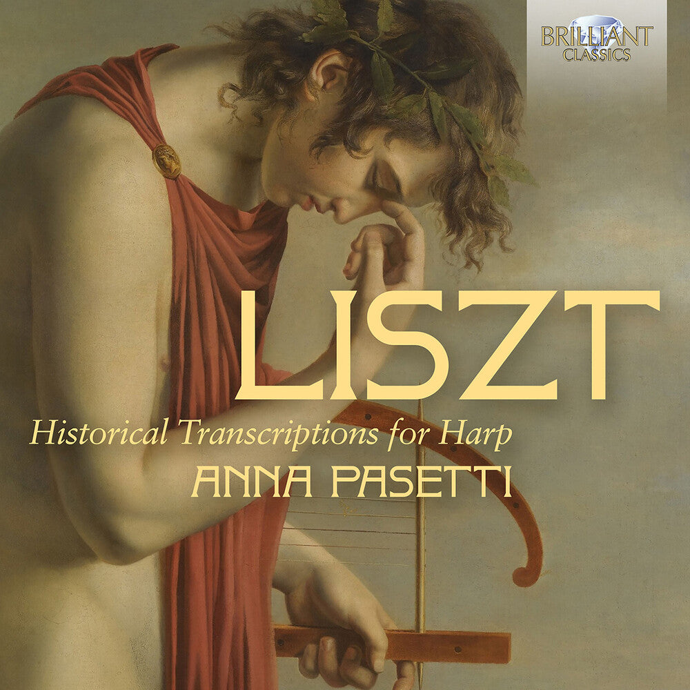 Anna Pasetti - Liszt: Historical Transcriptions For Harp [CD]