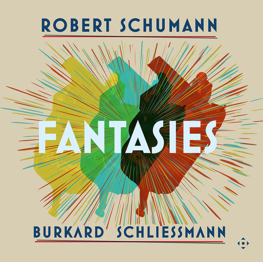 Pre-Order: Burkard Schliessmann - Robert Schumann: Fantasies [LP]