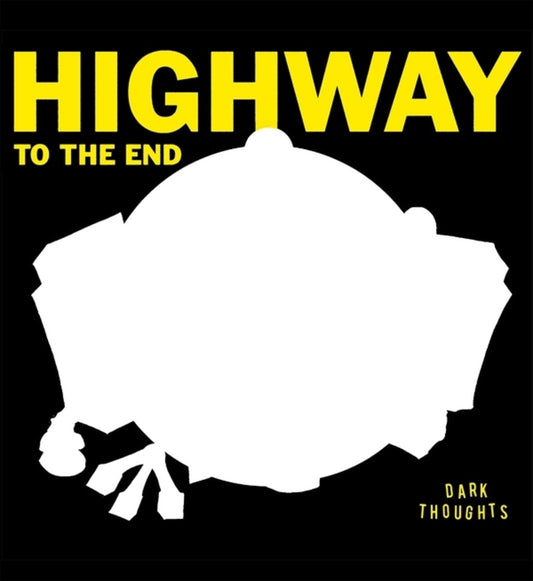 Pre-Order: Dark Thoughts - Highway To The End