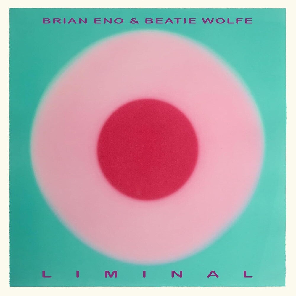 the album cover for Brian Eno  / Wolfe,Beatie - Liminal
