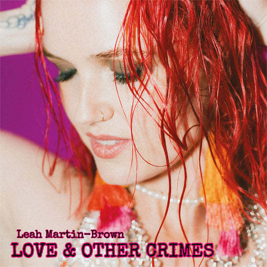 Pre-Order: Martin-Leah Brown - Love & Other Crimes