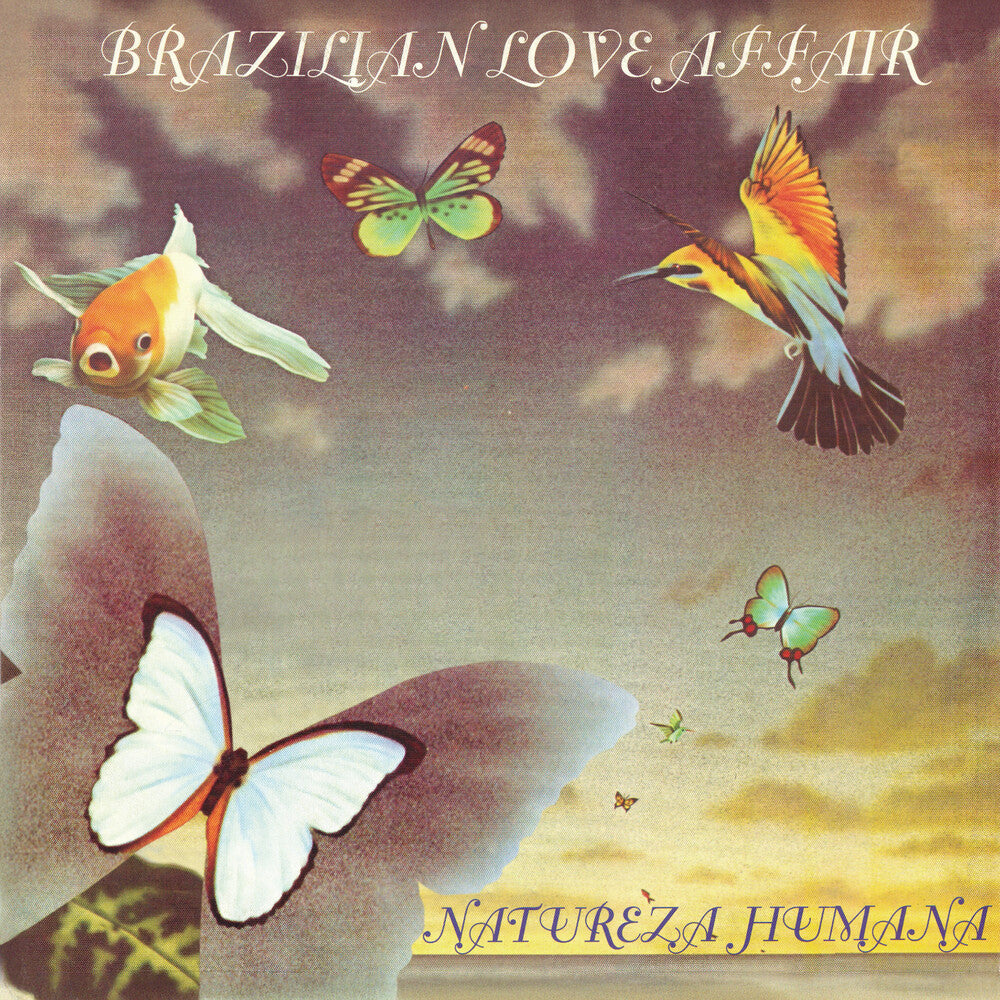 Pre-Order: BRAZILIAN LOVE AFFAIR - Natureza Humana / Star [Limited Edition]