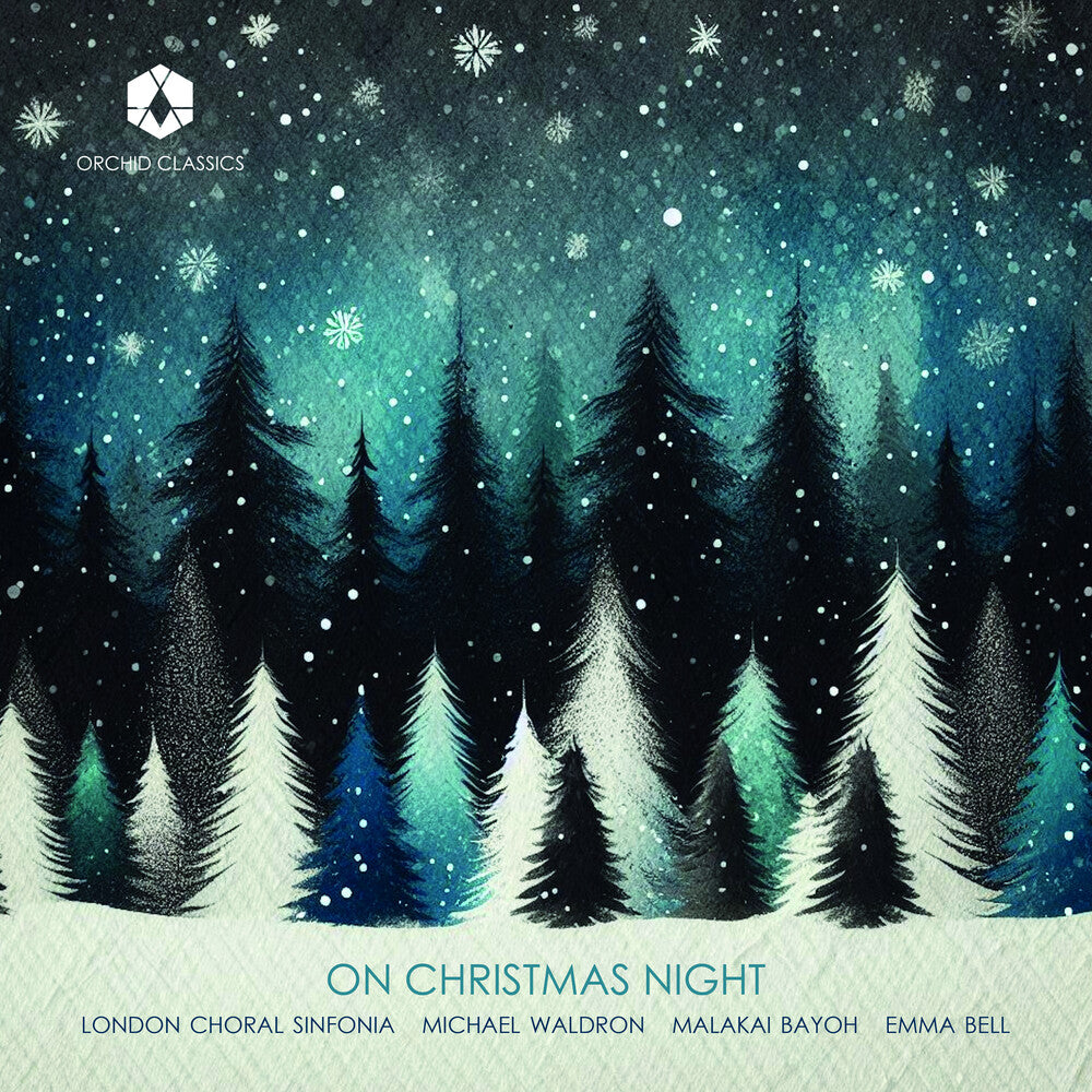 London Choral Sinfonia / Michael Waldron - On Christmas Night [CD]