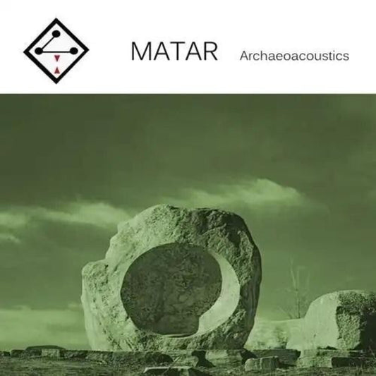 Pre-Order: Matar - Archaeoacoustics