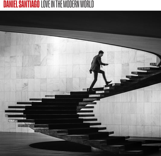 Pre-Order: Daniel Santiago - Love In The Modern World [CD]