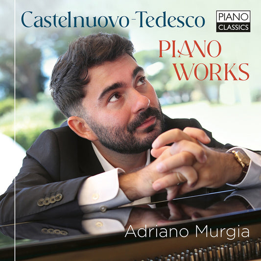 Pre-Order: Adriano Murgia - Castelnuovo-Tedesco: Piano Works [CD]