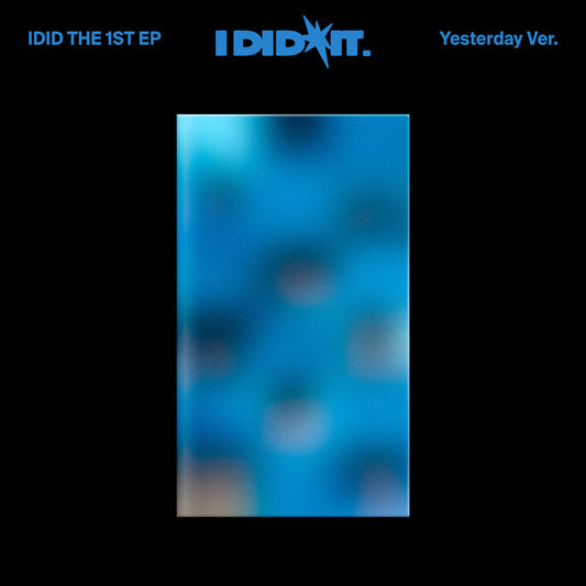 the album cover for Idid - The 1st Ep [I Did It.] ['Yesterday' Ver.]