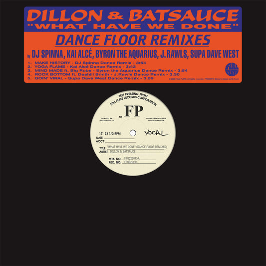 the album cover for Dillon & Batsauce - What Have We Done (Dance Floor Remixes)