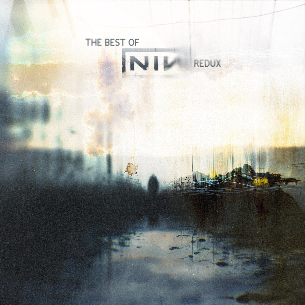 the album cover for Best Of Nine Inch Nails (Redux) / Various (Dig) - Best Of Nine Inch Nails (Redux) / Various [Digipak]