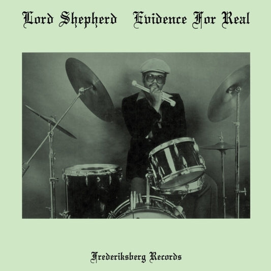 the album cover for Lord Shepherd - Evidence For Real